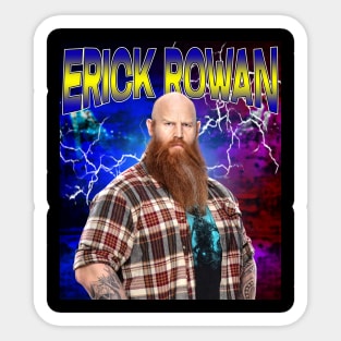 ERICK ROWAN Sticker